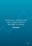 Economic Transition and Labor Market Reform in China