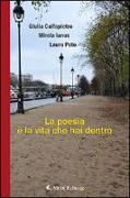 La poesia è la vita che hai dentro