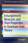 Entanglement Measures and Their Properties in Quantum Field Theory