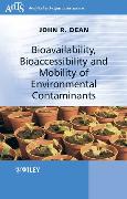 Bioavailability, Bioaccessibility and Mobility of Environmental Contaminants