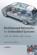 Multiplexed Networks for Embedded Systems