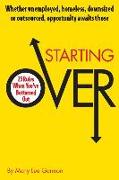 Starting Over: 25 Rules When You've Bottomed Out