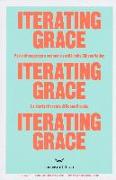 Iterating Grace. Perle di saggezza e scomode verità della Silicon Valley. La storia ritrovata di Koons Crooks