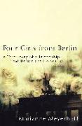 Four Girls from Berlin: A True Story of a Friendship That Defied the Holocaust