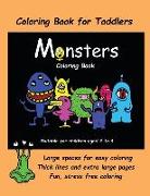 Coloring Book for Toddlers (Monsters Coloring Book): An Extra Large Coloring Book with Cute Monster Drawings for Toddlers and Children Aged 2 to 4. Th