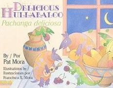 Delicious Hullabaloo/Pachanga Deliciosa (1 Paperback/1 CD) [With Paperback Book]