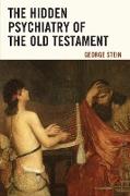 The Hidden Psychiatry of the Old Testament