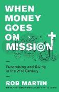 When Money Goes on Mission
