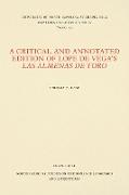 A Critical and Annotated Edition of Lope de Vega's Las Almenas de Toro