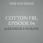 Cotton Fbi, Episode 04: Witness Protection