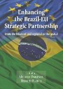 Enhancing the Brazil-EU Strategic Partnership: From the Bilateral and Regional to the Global