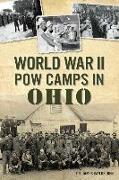 World War II POW Camps in Ohio