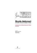 Orazio Antonacci architetto, urbanista, designer, artista. Inventario interventi edilizia residenziale pubblica 1953-1966