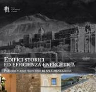 Edifici storici ed efficienza energetica. Palermo come scenario di sperimentazione