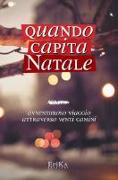 Quando capita Natale. Avventuroso viaggio attraverso venti camini