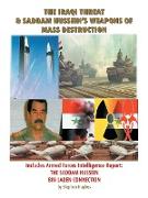 The Iraqi Threat & Saddam Hussein's Weapons of Mass Destruction
