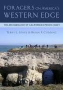 Foragers on America's Western Edge: The Archaeology of California's Pecho Coast