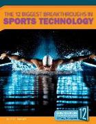 The 12 Biggest Breakthroughs in Sports Technology
