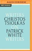 Christos Tsiolkas on Patrick White