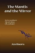 The Mantis and the Mirror