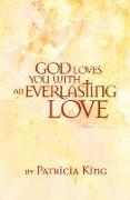 God Loves You with an Everlasting Love