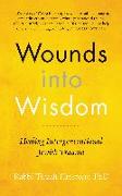 Wounds into Wisdom