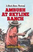 Ambush at Skyline Ranch