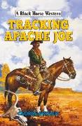 Tracking Apache Joe