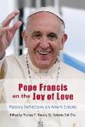 Pope Francis on the Joy of Love