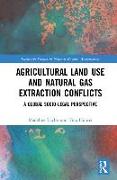 Agricultural Land Use and Natural Gas Extraction Conflicts