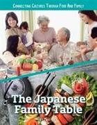 Connecting Cultures Through Family and Food: The Japanese Family Table