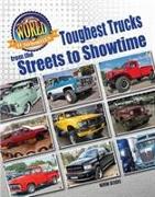 Toughest Trucks From the Streets to Showtime