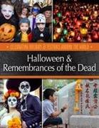 Halloween & Remembrances Of The Dead