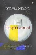 Imprisoned: The Experience of a Prisoner Under Apartheid