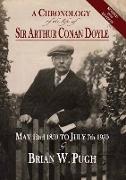 A Chronology of the Life of Sir Arthur Conan Doyle - Revised 2018 Edition