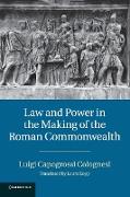 Law and Power in the Making of the Roman Commonwealth