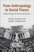 From Anthropology to Social Theory