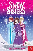 Snow Sisters: The Crystal Rose