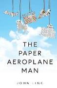 The Paper Aeroplane Man