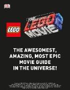 The LEGO (R) MOVIE 2 (TM): The Awesomest, Most Amazing, Most Epic Movie Guide in the Universe!
