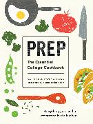 Prep: The Essential College Cookbook