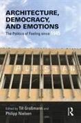 Architecture, Democracy and Emotions