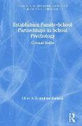 Establishing Family-School Partnerships in School Psychology