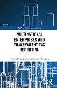 Multinational Enterprises and Transparent Tax Reporting