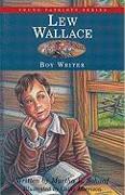 Lew Wallace: Boy Writer