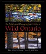 An Artist's and Photographer's Guide to Wild Ontario