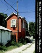 The Alleys and Back Buildings of Galveston