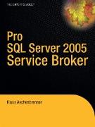 Pro SQL Server 2005 Service Broker