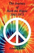 The Journey of Herb the Hippie - 1965-1973