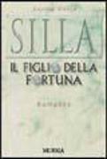 Silla. Il figlio della fortuna